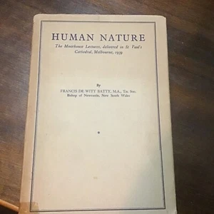Human Nature Self-Help Book Francis De Witt Batty 1941 - Picture 1 of 4