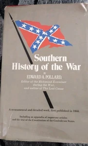 SOUTHERN HISTORY OF THE WAR (Civil War) by Edward A. Pollard - Picture 1 of 12