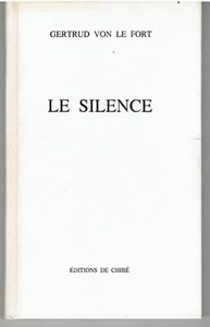 GERTRUD VON LE FORT : Le silence Légende / Editions de Chiré 1984 - Picture 1 of 1
