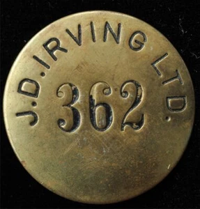 J.D. Irving Ltd Badge - Numbered 362, Brass. Believed to be from 1940's - Imagen 1 de 2
