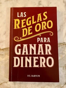 Las reglas De Oro Para Ganar Dinero By P.T. Barnum - Picture 1 of 2