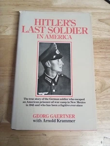 Hitlers letzter Soldat in Amerika (1985) seltenes Hardcover, Georg Gaertner, WWII - Bild 1 von 4