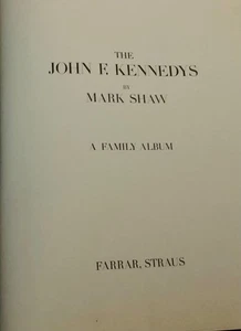 The John F. Kennedys:A  Family Album by Mark Shaw-Hardcover Photo Biography - Picture 1 of 2