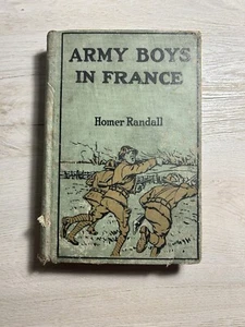 Antique Book Army Boys In France Homer Randall 1918 Green Fair Condition - Picture 1 of 14