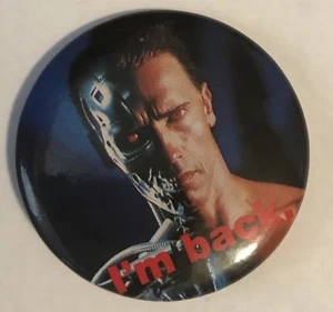 I'm BACK Arnold 1991 CAROLCO Terminator 2 Día del Juicio PROMOCIÓN Botón Pin T2 RARO - Imagen 1 de 4