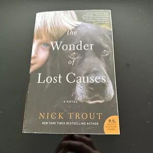 The Wonder of Lost Causes by Nick Trout: New - Imagen 1 de 5