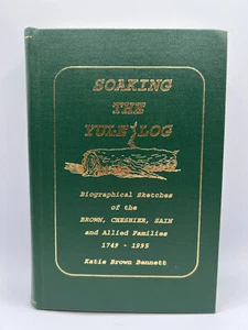 Soaking The Yule Log - SIGNED -  Genealogy/Slave Histories  Brown/Cheshire/Sain - Bild 1 von 18