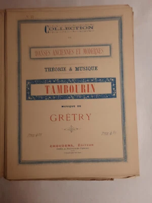 Danses anciennes et modernes Tambourin Gretry Theorie Partition Danse - Photo 1/4