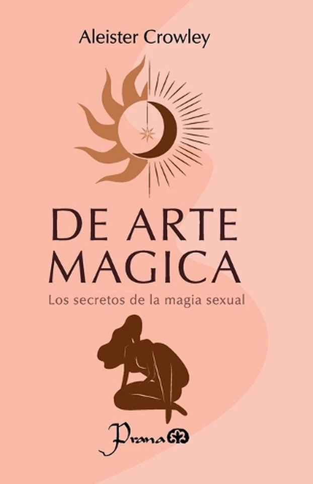 De arte mgica: Los secretos de la magia sexual by Aleister Crowley Paperback Boo - Image 1 of 1