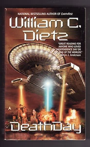DEATHDAY by William C. Dietz (2002) PB ~Mankind Fights Back/Alien Invasion~ - Picture 1 of 1