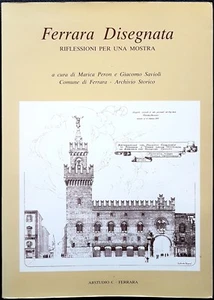 Peron/Savioli, Ferrara disegnata. Riflessioni per una mostra, Ed. ArtStudio,1986 - Picture 1 of 1