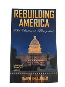 Rebuilding America: The Biblical Blueprint by Drollinger, Ralph - Imagen 1 de 3