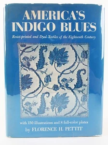 America's Indigo Blues: Resist-Printed & Dyed Textiles 18th Cent. 1974 SIGNED - Foto 1 di 13