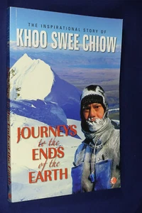 JOURNEYS TO THE ENDS OF THE EARTH Swee Chiow Khoo SINGAPORE MOUNTAIN CLIMBING - Picture 1 of 12