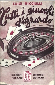 Ricciulli - Tutti i Giuochi d'Azzardo - Giachini editore 1950  - Picture 1 of 2