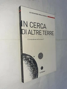 IN CERCA DI ALTRE TERRE - AAVV - FRONTIERE SCIENZA - 2014 - Picture 1 of 1