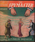 E Phillips Oppenheim / The Spymaster 1st Edition 1938
