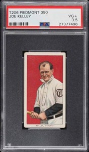 1909-11 T206 Joe Kelley Toronto HOF, PIEDMONT 350/25 PSA 3.5 VG+ (PWCC-A)
