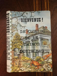 BIENVENUE! LE CUISINE DE LA MAISON DESTREHAN 1984 1ST PRINTING RIVER ROAD - Picture 1 of 4