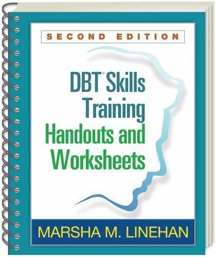 DBT Skills Training Handouts and Worksheets by Marsha M. Linehan (2014, Trade Paperback)