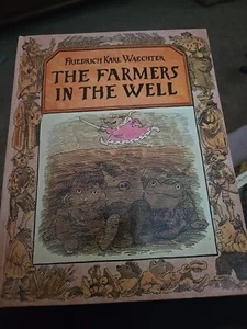 THE FARMERS IN THE WELL 1985 Friedrich Karl Waechter vintage Hardback - Picture 1 of 7
