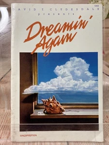 David T. Clydesdale Presents “Dreamin’ Again” ~Choir Song Book Vintage RARE 1984 - Foto 1 di 12