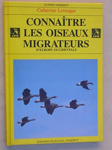 Connaître les oiseaux migrateurs d'Europe Occid. Levesque Ornithologie 1994 - Imagen 1 de 2