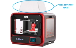 QIDI Tech 3D Printer X-Maker Top Acrylic Cover ONLY - XMaker, Lid, Enclosure - Picture 1 of 6