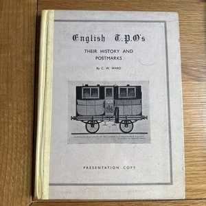 WARD, C. W. English T.P.O.'s: their history & postmarks, 1949. Royal Mail TPO - Picture 1 of 8