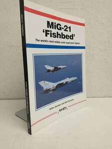 MiG-21 'Fishbed': The World's Most Widely Used Supersonic Fighter (Aerofax) PB - Bild 1 von 5