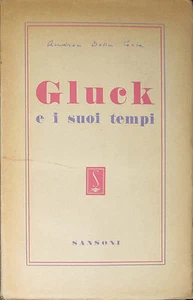 Gluck e i suoi tempi, A. Della Corte Sansoni 1948 - Imagen 1 de 1