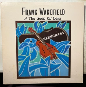 Frank Wakefield and The Good Ol' Boys Bluegrass LP 1977 Flying Fish FF049 - Bild 1 von 3