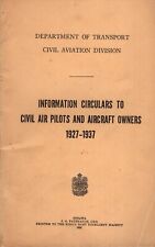 INFORMATION CIRCULARS TO CIVIL AIR PILOTS AND AIRCRAFT OWNWER 1927-1937