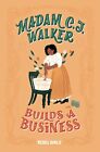 Madam C.J. Walker Builds a Business Rebel Girls New Book 9781733176194