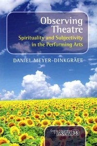 Observing Theatre: Spirituality and Subjectivity in the Performing Arts (Consc.. - Picture 1 of 1