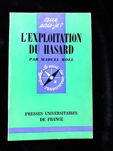 L'EXPLOITATION DU CASARD QUE SAIS JE? MARCEL BOLL SCIENCES/MATHEMATIQUES 500 - Picture 1 of 1