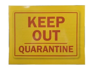 KEEP OUT QUARANTINE LAMINATED SIGN 9" X 11.5" IMMEDIATE SHIP PRIORITY OPTION  - Picture 1 of 3