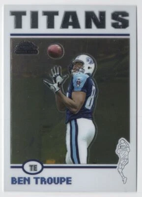 2004 Topps Chrome Ben Troupe Rookie Tennessee Titans #183 - Image 1 of 2
