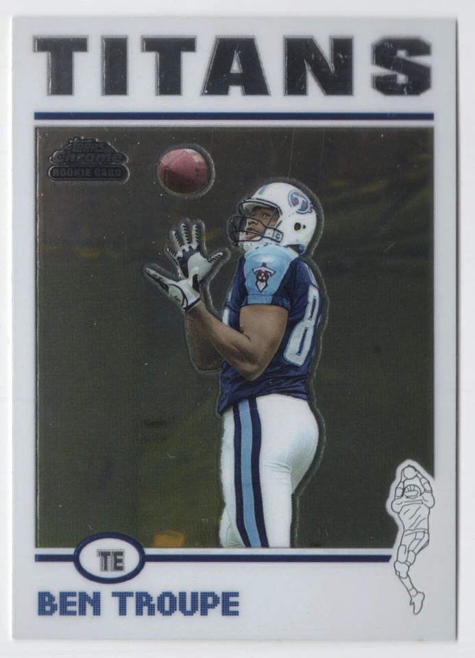 2004 Topps Chrome Ben Troupe Rookie Tennessee Titans #183 - Image 1 of 2