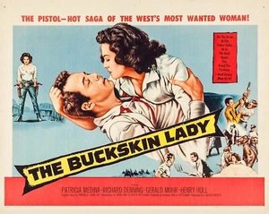 The Buckskin Lady Starring Patricia Medina, Richard Denning, Hank Worden - Picture 1 of 1