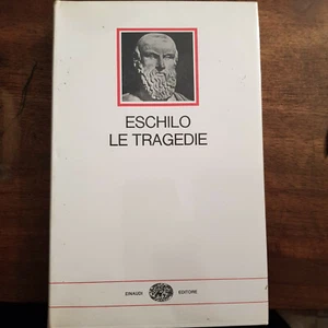 ESCHILO Le tragedie Prefazione e traduzione di Carlo Carena Torino, Einaudi 1966 - Picture 1 of 1