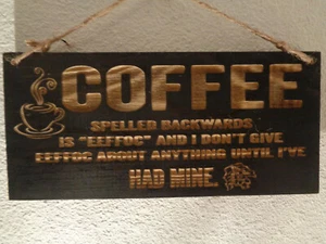 Kaffee rückwärts buchstabiert Wohnkultur rustikal primitiv Holz Schild HERGESTELLT IN DEN USA  - Bild 1 von 3