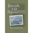 Jewish Hit Squad Armja Krajowa Jewish Raid Unit Partis   Paperback New Lavee S