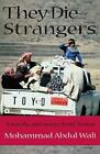 They Die Strangers (Modern Middle Eastern Liter. Abdul-Wali, Bagader, Akers<|