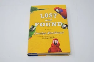 Lost and Found: A Novel Parkhurst, Carolyn Hardcover First Edition Book - Picture 1 of 4