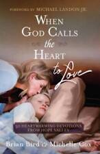 When God Calls the Heart to Love: 30 Heartwarming Devotions from - VERY GOOD