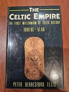 The Celtic Empire:  The First Millennium of Celtic History : C. 1000 Bc-51 Ad - Picture 1 of 1