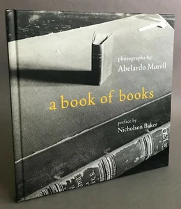 [Books About Books]   Abelardo Morell   A Book of Books   Bullfinch Press  2006  - Picture 1 of 12