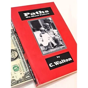 Paths We Must Follow von C. Walton (2004 Trade Paperback) - Bild 1 von 5