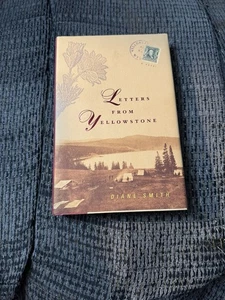 Letters from Yellowstone by Diane Smith (1999, Hardcover) - Bild 1 von 4